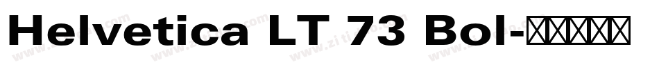 Helvetica LT 73 Bol字体转换